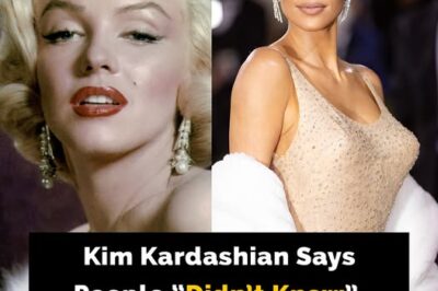 Kim Kardashian said people ‘didn’t know’ Marilyn Monroe